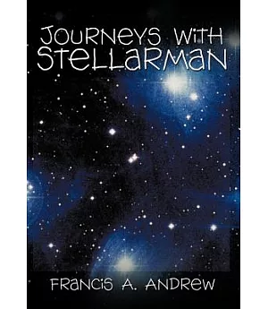 Journeys With Stellarman