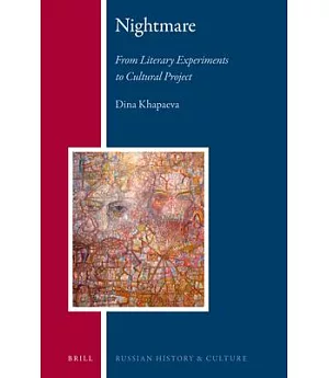 Nightmare: From Literary Experiments to Cultural Project