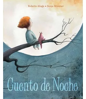 Cuento de noche / A Night Time Story
