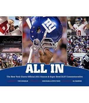 All In: The New York Giants Official 2011 Season & Super Bowl XLVI Commemorative