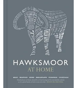 Hawksmoor at Home: Meat - Seafood - Sides - Breakfasts - Puddings - Cocktails