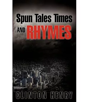 Spun Tales Times and Rhymes