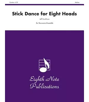 Stick Dance for Eight Heads: Score & Parts