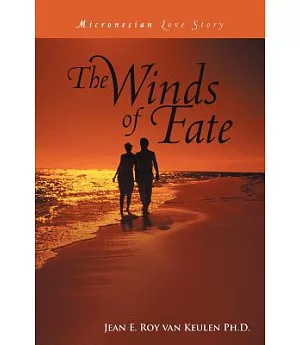 The Winds of Fate: Micronesian Love Story