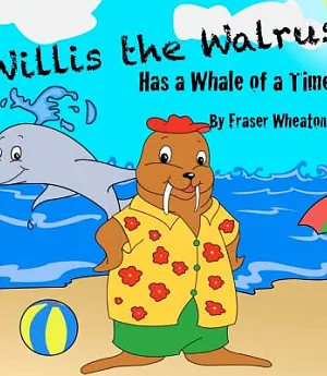 Willis the Walrus Has a Whale of a Time