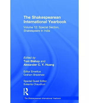 The Shakespearean International Yearbook: Special Section, Shakespeare in India