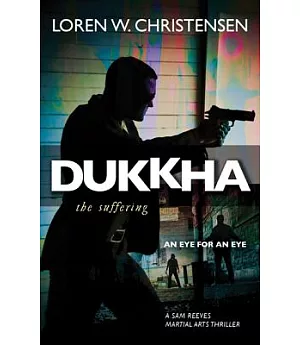Dukkha: The Suffering