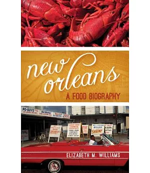 New Orleans: A Food Biography