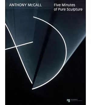 Anthony McCall: Five Minutes of Pure Sculpture