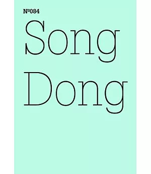 Song Dong Doing Nothing: 100 Notes - 100 Thoughts /100 Notizen - 100 Gedanken