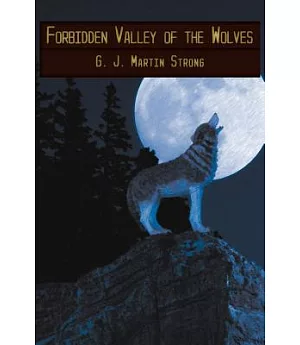Forbidden Valley of the Wolves