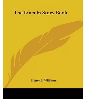 The Lincoln Story Book
