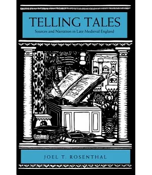 Telling Tales: Sources and Narration in Late Medieval England