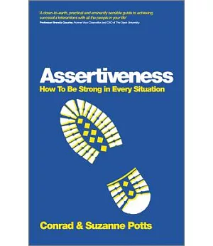 Assertiveness: How to Be Strong in Every Situation