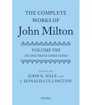 The Complete Works of John Milton: De Doctrina Christiana