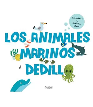 Los animales marinos al dedillo / Marine Animals Within Reach