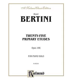 Twenty-five Primary Etudes, Op. 166, Kalmus Edition