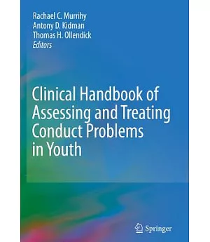 Clinical Handbook of Assessing and Treating Conduct Problems in Youth