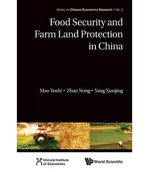 Food Security and Farm Land Protection in China