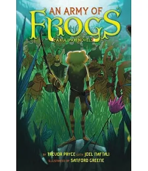 An Army of Frogs: A Kulipari Novel