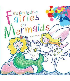 It’s Fun to Draw Fairies and Mermaids