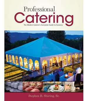 Professional Catering: The Modern Caterer’s Complete Guide to Success