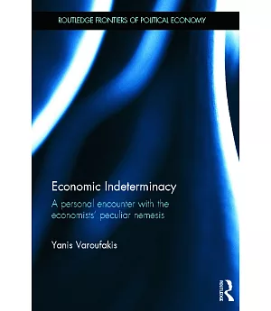 Economic Indeterminacy: A Personal Encounter with the Economists’ Peculiar Nemesis