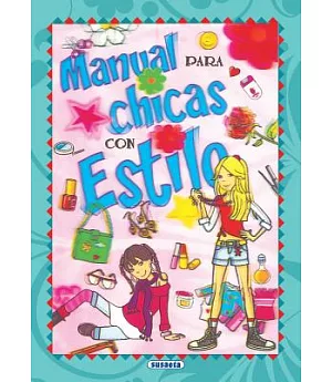Manual para chicas con estilo / Manual for Stylish Girls