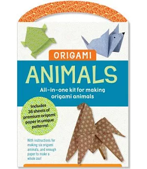 Origami Animals: All-in-one Kit for Making Origami Animals