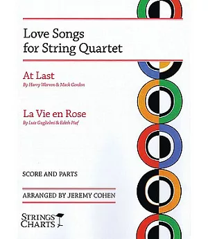 Love Songs for String Quartet: At Last / La Vie En Rose: Score and Parts