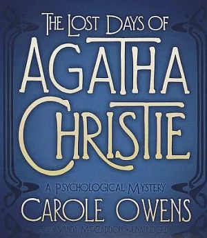 The Lost Days of Agatha Christie: A Psychological Mystery