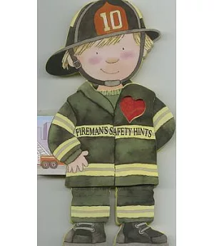 Fireman’s Safety Hints