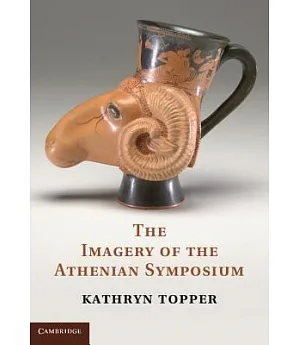 The Imagery of the Athenian Symposium