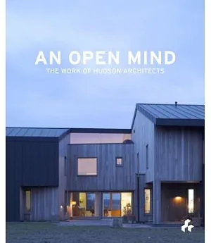 An Open Mind: The Work of Hudson Architects
