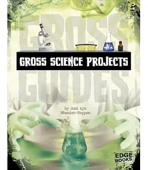 Gross Science Projects