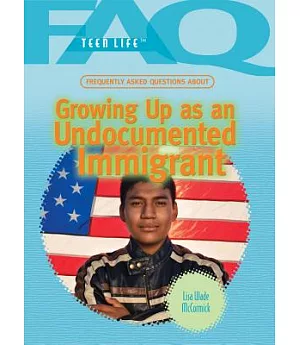 Frequently Asked Questions About Growing Up As An Undocumented Immigrant