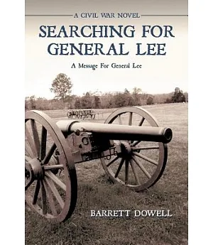 Searching for General Lee: A Civil War Novel