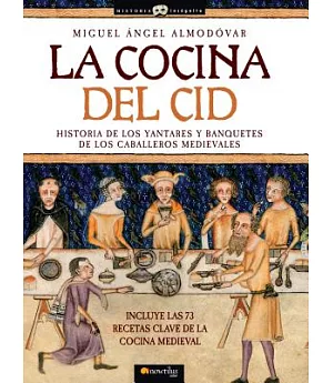 La cocina del Cid / The Cooking of el Cid
