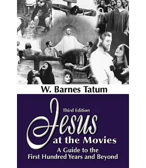 Jesus at the Movies: A Guide to the First Hundred Years and Beyond