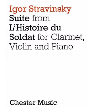 Suite from L’Histoire du Soldat: For Clarinet, Violin and Piano