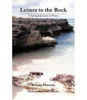 Letters to the Rock: A Spiritual Journey in Poetry