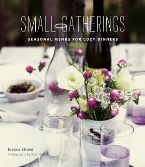 Small Gatherings: Seasonal Menus for Cozy Dinners