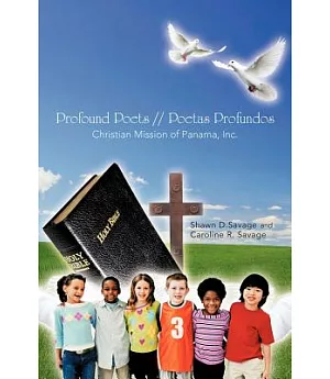 Profound Poets/Poetas Profundos: Christian Mission of Panama, Inc.