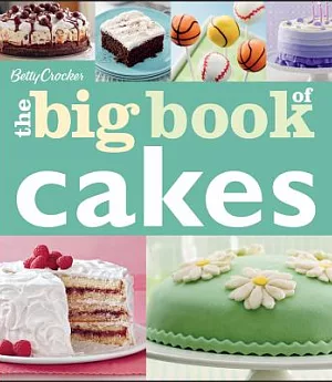 Betty Crocker The Big Book of Cakes