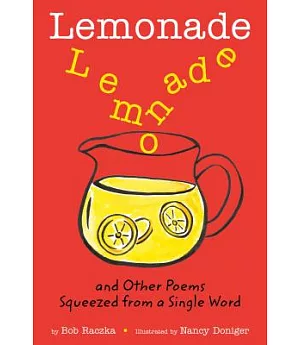 Lemonade: And Other Poems Squeezed from a Single Word