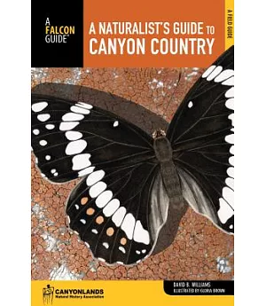 A Naturalist’s Guide to Canyon Country