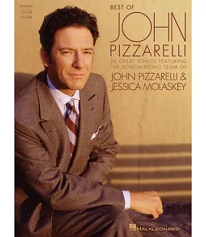 Best of John Pizzarelli: Featuring the Songwriting Team of John Pizzarelli & Jessica Molaskey