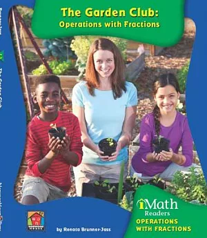 The Garden Club: Operations With Fractions
