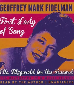 First Lady of Song: Ella Fitzgerald for the Record