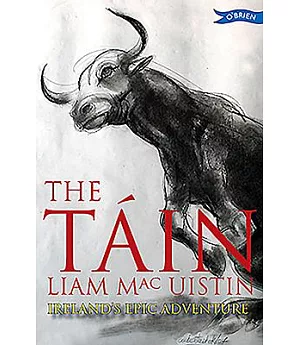 The Tain: Ireland’s Epic Adventure